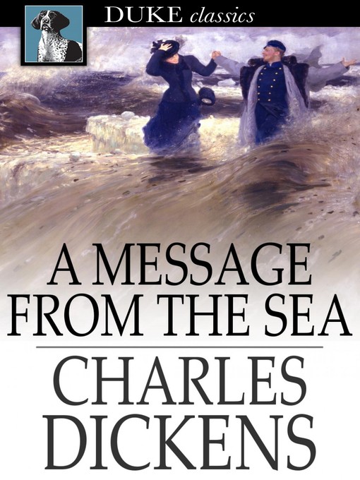 Title details for A Message from the Sea by Charles Dickens - Wait list